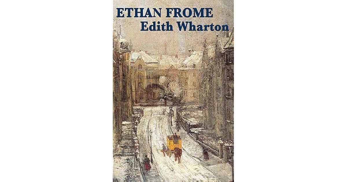Ethan Frome by Edith Wharton