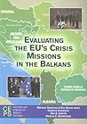 Evaluating the EU's Crisis Missions in the Balkans