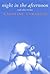 Night in the Afternoon and Other Erotica by Caroline Lamarche