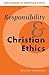 Responsibility and Christian Ethics (New Studies in Christian Ethics, Series Number 6)