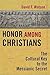 Honor Among Christians: The...