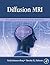 Diffusion MRI: From quantitative measurement to in-vivo neuroanatomy