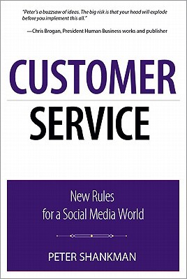 Customer Service: New Rules for a Social Media World (Que BizTech)