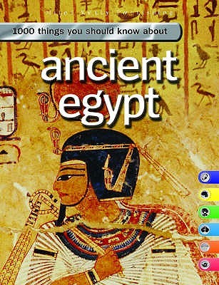 Ancient Egypt (1000 Things You Should Know)