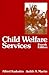 Child Welfare Services by Alfred Kadushin