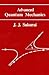 Advanced Quantum Mechanics by J.J. Sakurai Advanced Quantum Mechanics by J.J. Sakurai