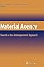 Material Agency: Towards a Non-Anthropocentric Approach
