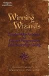 Winning Wizard's Leadership Axioms for Career Press Progression And Everyday Living Winning Wizard's Leadership Axioms for Career Press Progression And Everyday Living