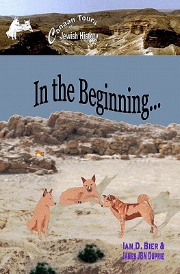 In the Beginning...: Canaan Tours of Jewish History #1 (Paperback)