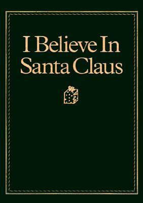 I Believe in Santa Claus (Hardcover)
