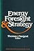 Energy, Foresight, and Stra...