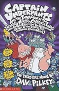Captain Underpants and the Invasion of the Incredibly Naughty Cafeteria Ladies from Outer Space and the Subsequent Assault of the Equally Evil Lunchroom Zombie Nerds (Captain Underpants, #3)