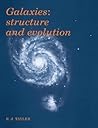 Galaxies: Structure and Evolution Galaxies: Structure and Evolution