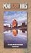 Moab Classic Hikes: 40 Hike...