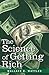 The Science of Getting Rich