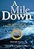 A Mile Down: The True Story of a Disastrous Career at Sea