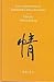 Love and Emotions in Traditional Chinese Literature by Halvor Eifring