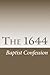 The 1644: The First London Baptist Confession