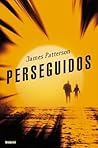 Perseguidos by James  Patterson