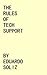 The Rules of Tech Support (The Rules of Tech Support #1)