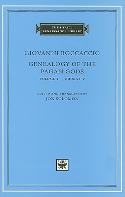 Genealogy of the Pagan Gods, Vol 1 (The I Tatti Renaissance Library)