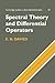 Spectral Theory and Differential Op (Cambridge Studies in Advanced Mathematics, Series Number 42)