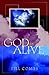 God Is Alive