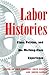 Labor Histories by Eric Arnesen