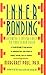 Inner Bonding: Becoming a L...