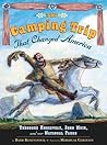 The Camping Trip That Changed America by Barb Rosenstock