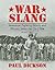 War Slang by Paul Dickson