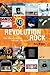Revolution Rock: The Albums Which Defined Two Ages