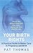 Birth Rights : A Guide to Getting the Best Possible Care for You and Your Child