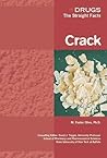 Crack (Drugs: The Straight Facts)