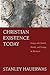 Christian Existence Today: Essays on Church, World, and Living in Between