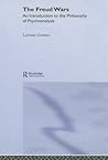 The Freud Wars: An Introduction to the Philosophy of Psychoanalysis