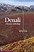 Denali: A Literary Anthology
