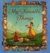 My Favorite Things: A Gorgeous Illustrated Story of the Beloved Classic Song for Children (Ages 4-8)