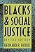 Blacks and Social Justice by Bernard R. Boxill