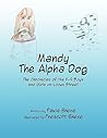 Mandy the Alpha Dog: The Chronicles of the K-9 Boys and Girls on Locus Street