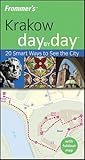 Frommer's Krakow Day by Day: 20 Smart Ways to See the City (Frommer's Day by Day - Pocket)