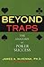 Beyond Traps: The Anatomy of Poker Success