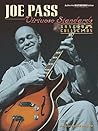 Joe Pass -- Virtuoso Standards Songbook Collection: Authentic Guitar TAB (Virtuoso Series)