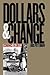Dollars and Change by Louis Putterman