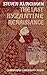 The Last Byzantine Renaissance (The Wiles Lectures)