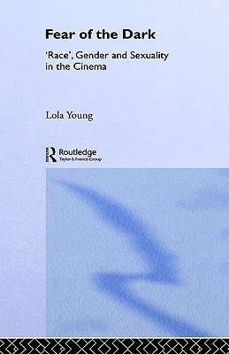 Fear of the Dark (Gender, Racism, Ethnicity Series)