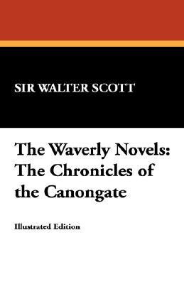 The Chronicles of the Canongate (The Waverley Novels)