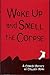 Wake Up and Smell the Corpse by Colleen Ryan