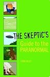 The Skeptic's Guide to the Paranormal