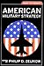 American Military Strategy: Memos to a President (Aspen Policy Books)